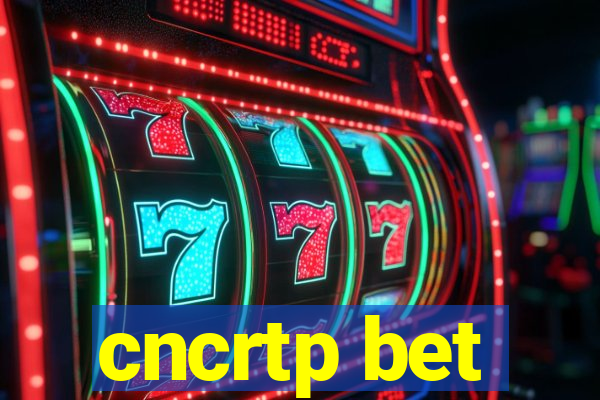 cncrtp bet